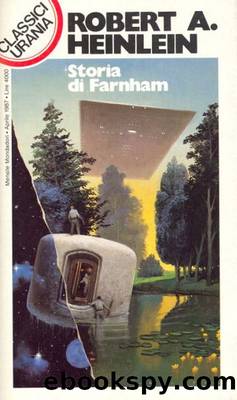 Heinlein Robert A. - STORIA DI FARNHAM by Urania Classici 0121