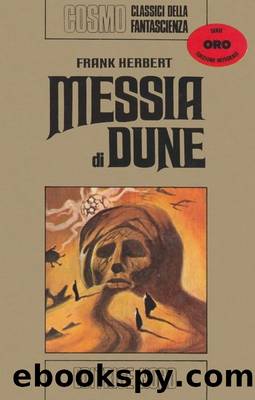 Herbert Frank - (dune 02) - MESSIA DI DUNE by Cosmo Oro 0012