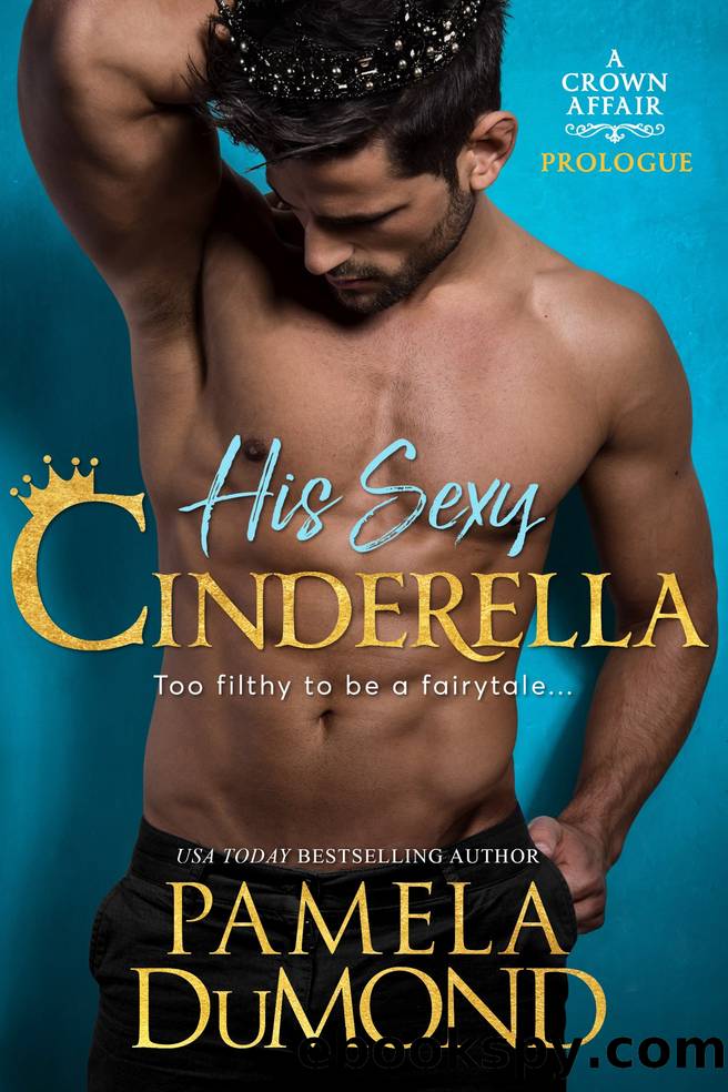 His Sexy Cinderella by Pamela DuMond