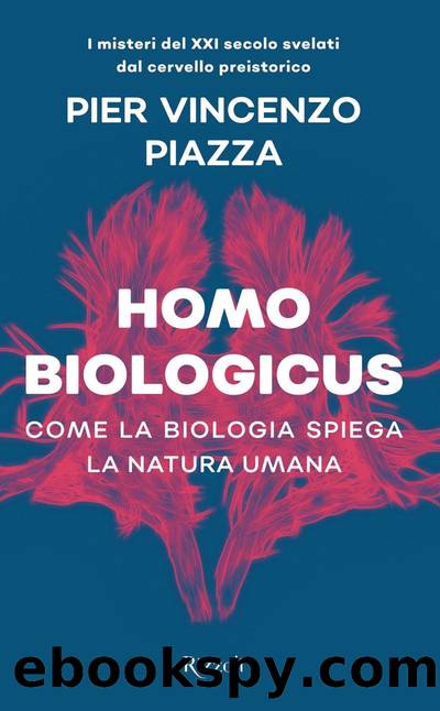 Homo biologicus by Pier Vincenzo Piazza