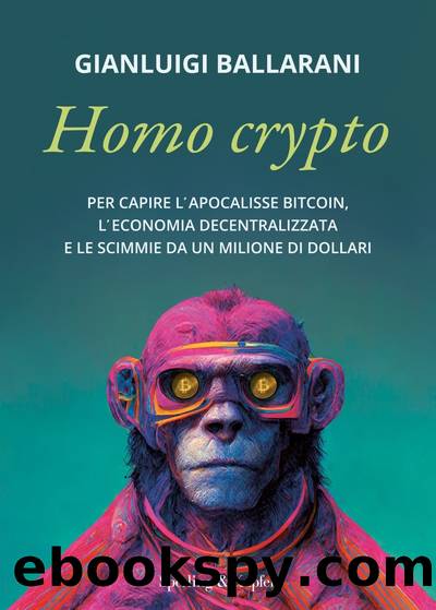 Homo crypto by Gianluigi Ballarani