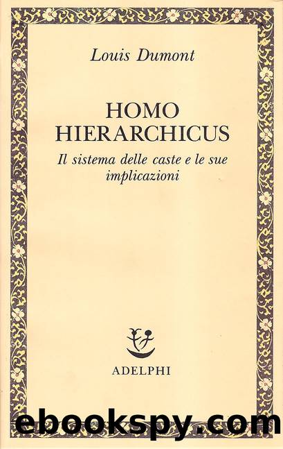 Homo hierarchicus. Il sistema delle caste e le sue implicazioni by Louis Dumont & D. Frigessi