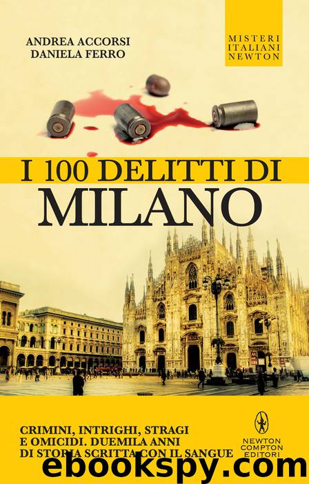 I 100 delitti di Milano by Ferro Andrea Accorsi Daniela