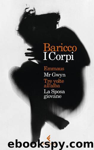 I Corpi by Baricco Alessandro