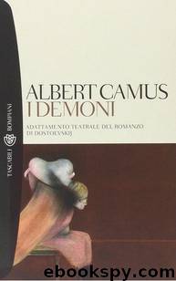 I Demoni by Albert Camus