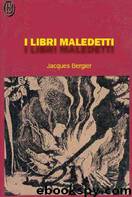 I Libri Maledetti by Jacques Bergier