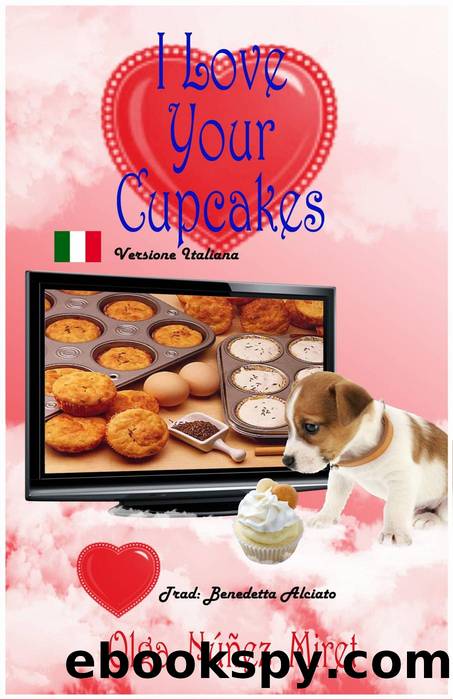 I Love Your Cupcakes (Amo i tuoi cupcake) by Olga Núñez Miret