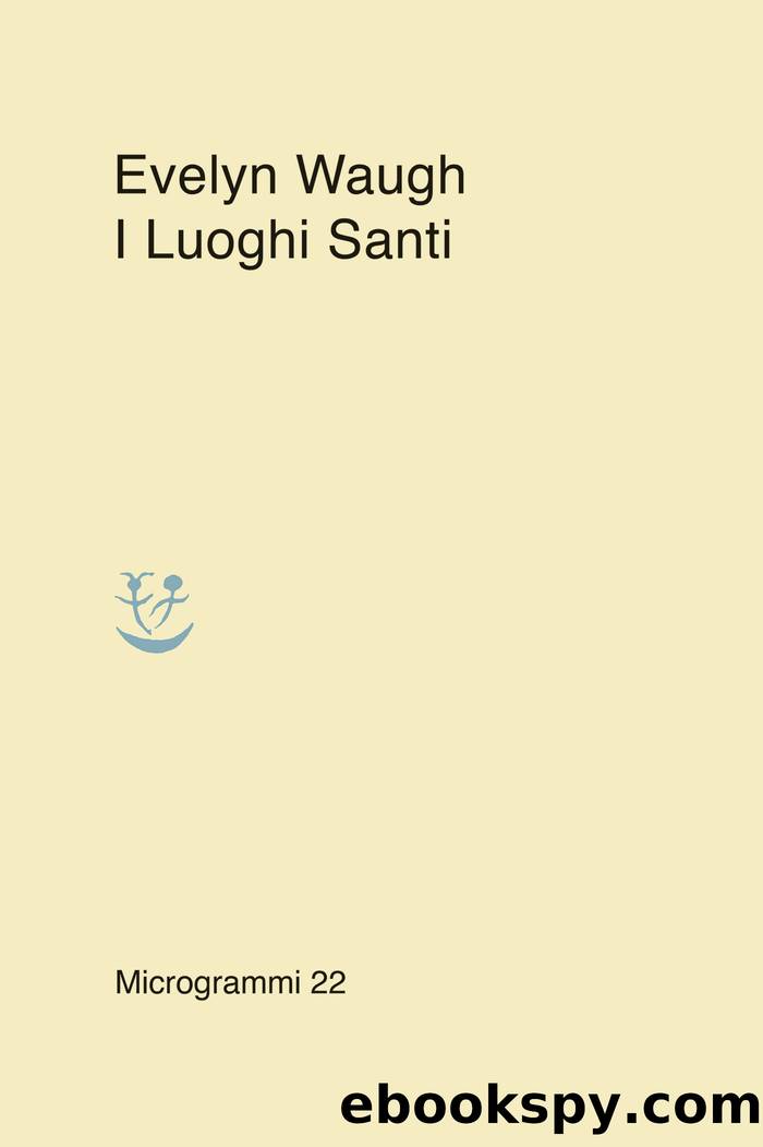 I Luoghi Santi by Evelyn Waugh;