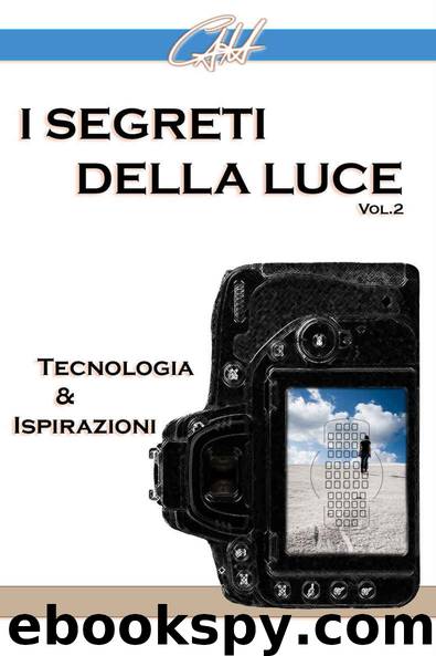 I Segreti della Luce (II): Tecnologia e Ispirazioni (Italian Edition) by Carlo Alberto Hung