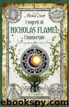 I Segreti di Nicholas Flamel 6. I gemelli (Italian Edition) by Scott Michael