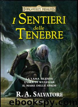 I Sentieri delle tenebre 3 - Il Mare delle Spade by SALVATORE R.A