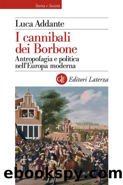 I cannibali dei Borbone by Luca Addante;