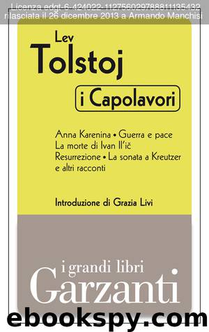 I capolavori - Lev Tolstoj by Lev Tolstoj