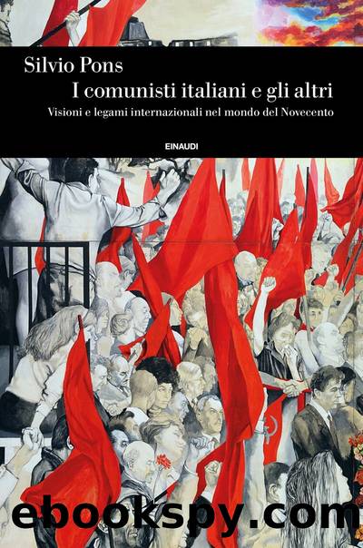 I comunisti italiani e gli altri by Silvio Pons