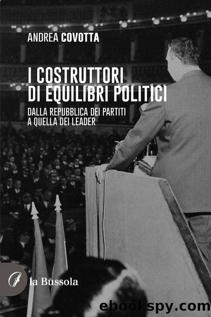 I costruttori di equilibri politici by Andrea Covotta