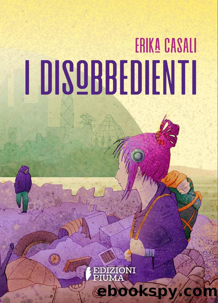 I disobbedienti by Casali Erika