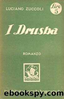I drusba by Luciano Zuccoli