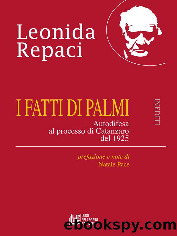 I fatti di Palmi. Autodifesa al processo di Catanzaro del 1925 by Leonida Repaci