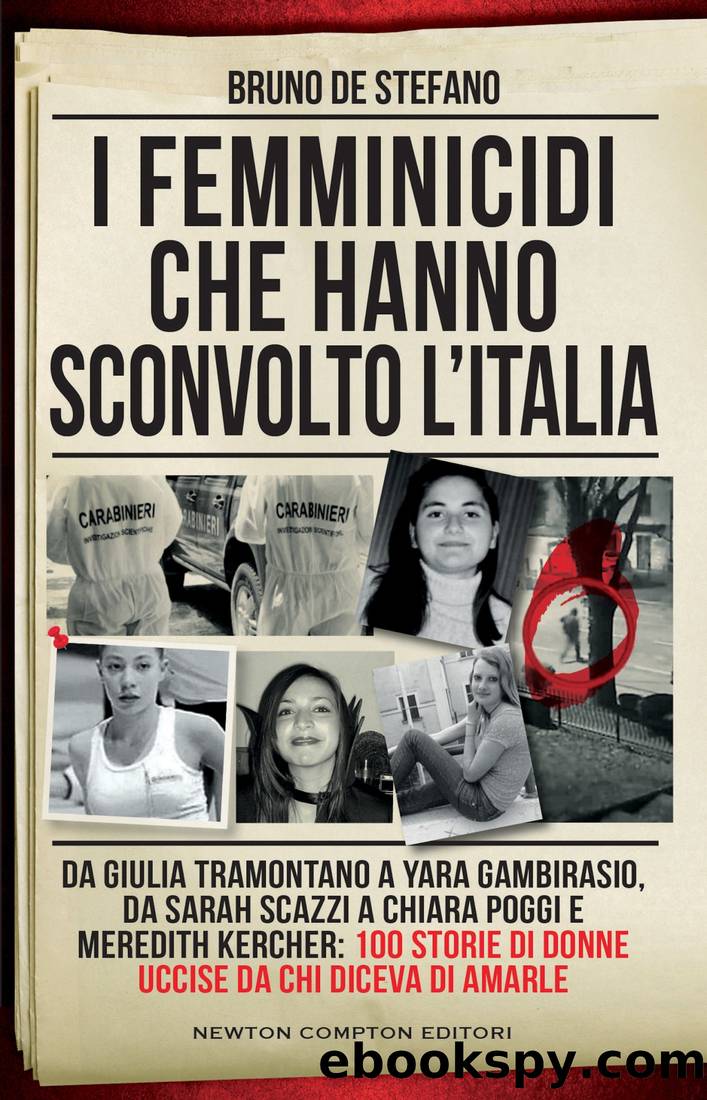 I femminicidi che hanno sconvolto l'Italia by Bruno De Stefano