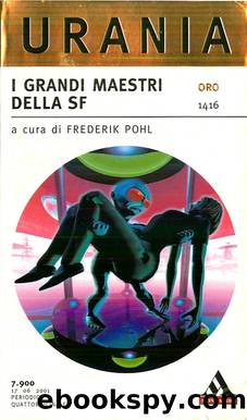 I grandi maestri della SF by Frederik Pohl (curatore)