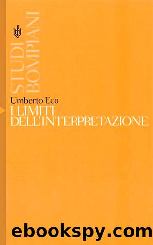 I limiti dell'interpretazione (2011) by Umberto Eco