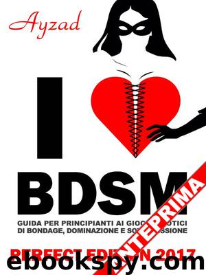 I love BDSM - Perfect Edition 2017 (anteprima) by Ayzad