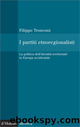 I partiti etnoregionalisti by Filippo Tronconi