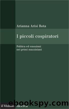 I piccoli cospiratori by Arianna Arisi Rota