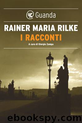 I racconti (Guanda) by Rainer Maria Rilke
