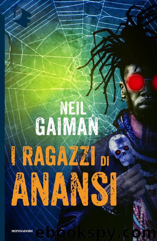 I ragazzi di Anansi by Neil Gaiman