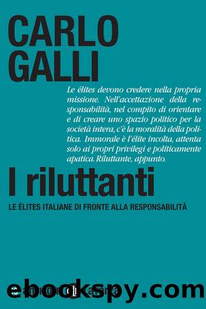 I riluttanti by Carlo Galli;