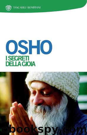 I segreti della gioia by Osho