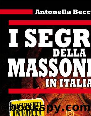 I segreti della massoneria in Italia by Antonella Beccaria