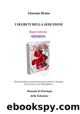 I segreti della seduzione by Giacomo Bruno