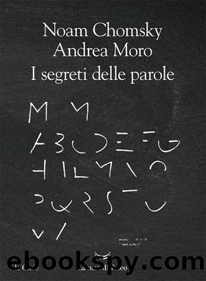 I segreti delle parole by Andrea Moro