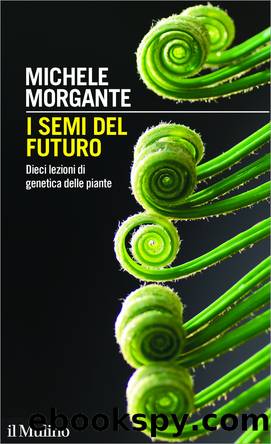 I semi del futuro by Michele Morgante;