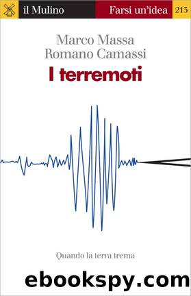 I terremoti by Marco Massa & Romano Camassi