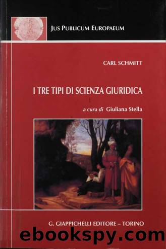 I tre tipi di scienza giuridica by Carl Schmitt