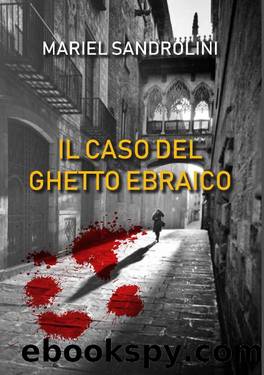 IL CASO DEL GHETTO EBRAICO (Italian Edition) by Mariel Sandrolini