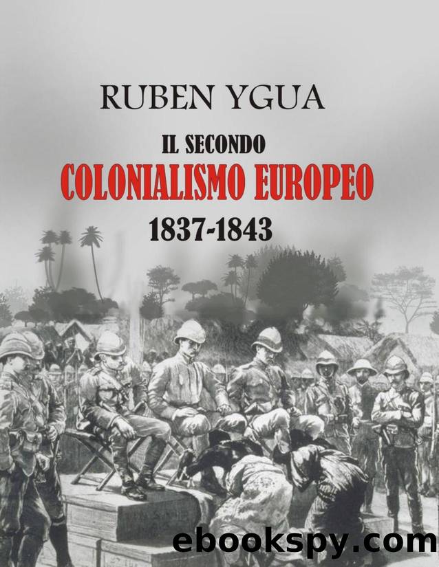 IL SECONDO COLONIALISMO EUROPEO (Italian Edition) by Ygua Ruben