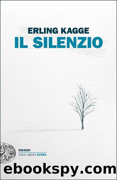 IL SILENZIO by Erling Kagge