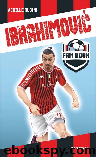 Ibrahimovic fan book by Achille Rubini