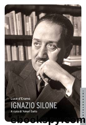 Ignazio Silone by Luce d'Eramo
