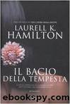 Il Bacio Della Tempesta by Hamilton Laurell Kaye