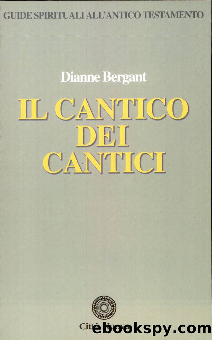 Il Cantico dei cantici by Dianne Bergant