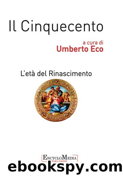 Il Cinquecento, L'etÃ  del Rinascimento by Umberto Eco