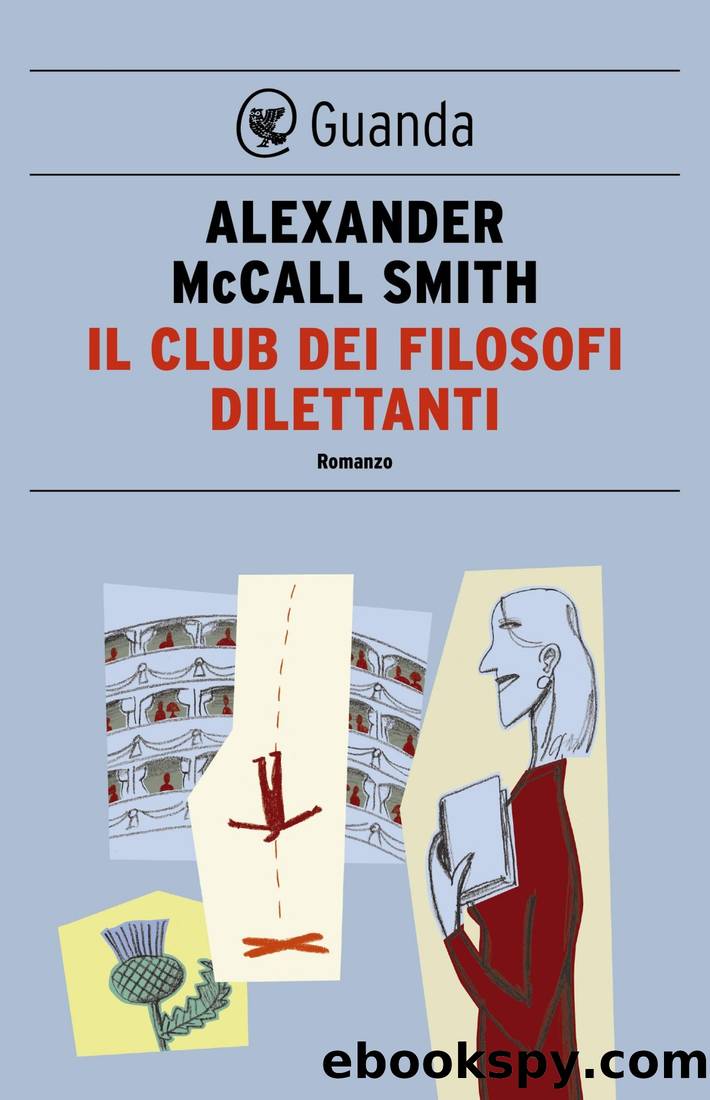 Il Club Dei Filosofi Dilettanti by Alexander McCall Smith
