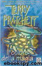 Il Colore Della Magia by Terry Pratchett