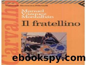 Il Fratellino 18 by Manuel Vazquez Montalban