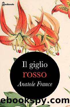 Il Giglio Rosso by Anatole France